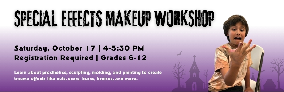 10-17 Special Effects Makeup Workshop