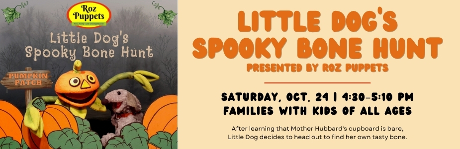 10-24 Little Dog's Spooky Bone Hunt Puppet Show