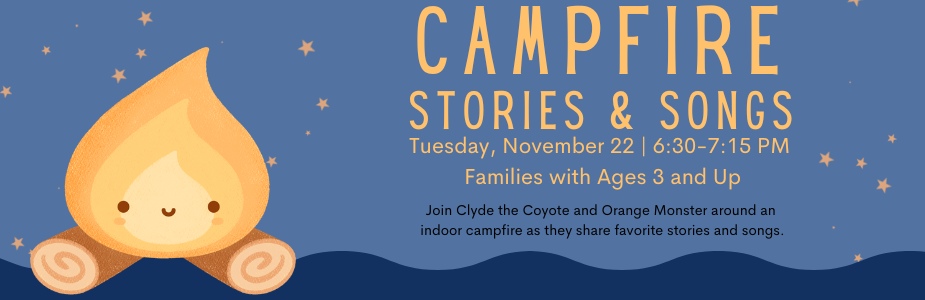 11-22 Campfire Stories and Songs