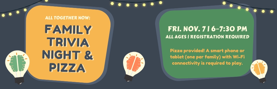 11-7 All Together Now: Family Trivia & Pizza