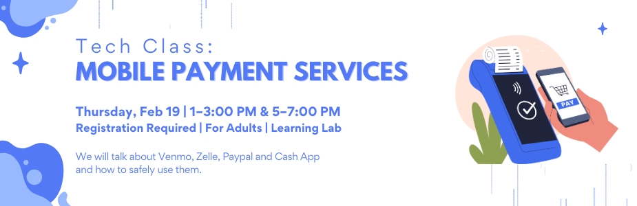 2-19 Tech Class: Mobile Payments