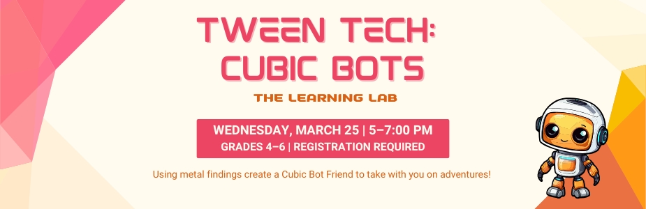 3-25 Tween Tech Cubic Bots