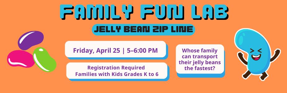 4-25 Family Fun Lab