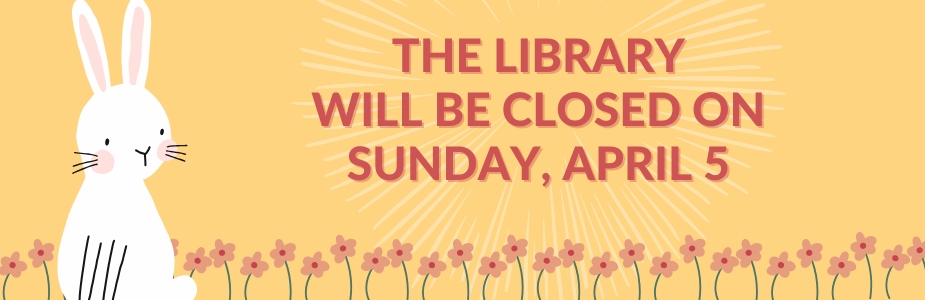4-5 Closed Easter Sunday