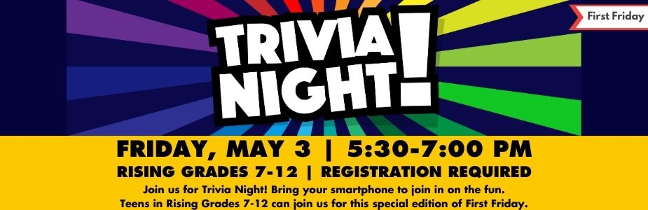5-3 First Friday: Trivia Night!