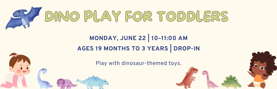 6-22 Dino Play for Toddlers