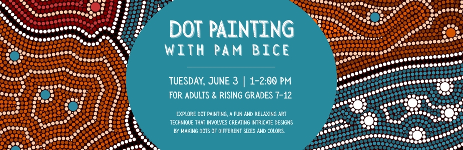 6/3 Dot Painting - Session Added!