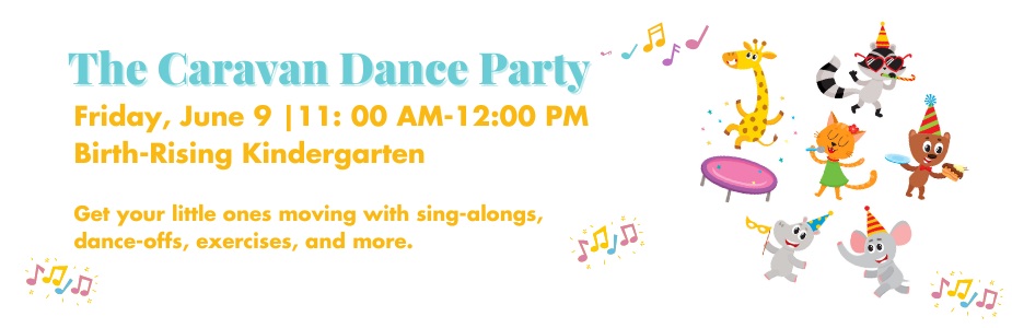 6-9 Caravan Dance Party