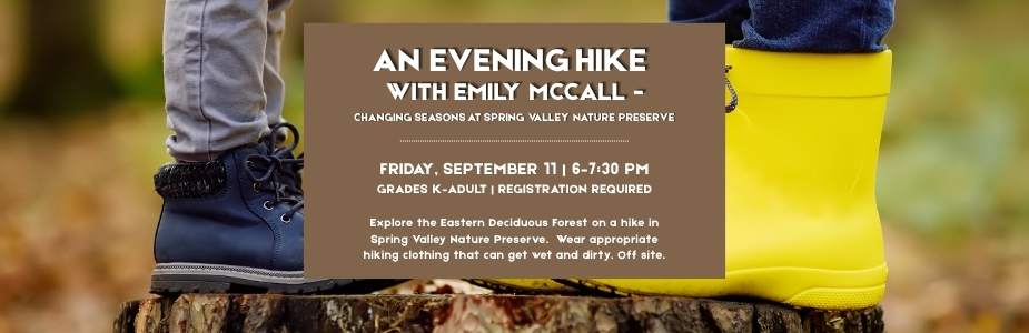 9-11 Evening Hike with Emily McCall