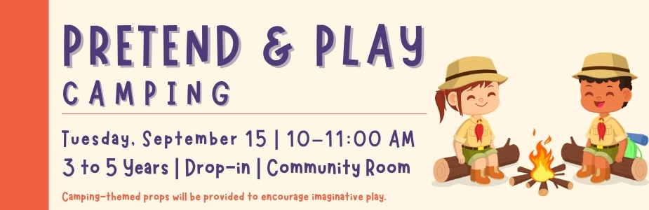 9-15 Pretend & Play - Camping